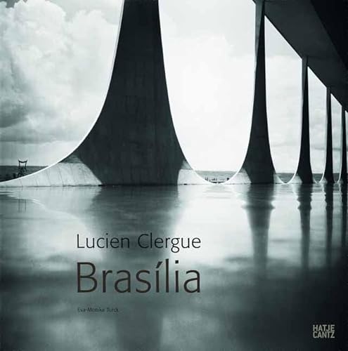 Lucien Clergue: Brasília - Lucien, Clergue, Andreu Paul und Turck Eva-Monika