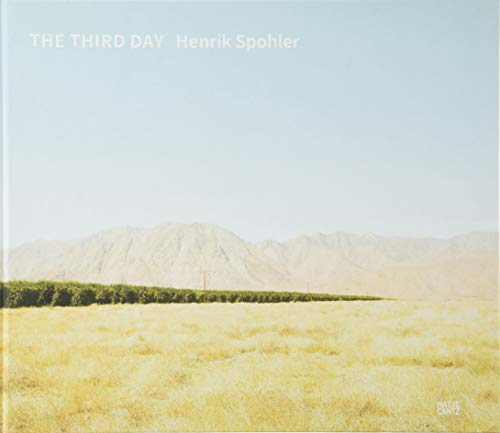 Beispielbild fr Henrik Spohler: The Third Day (German/English) zum Verkauf von Antiquariat UEBUE