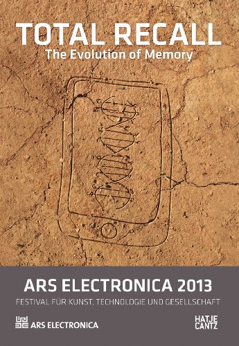 Stock image for Ars Electronica 2013: Total RecallThe Evolution of Memory for sale by medimops