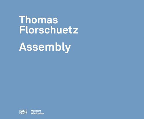 Beispielbild fr Thomas Florschuetz: Assembly. zum Verkauf von Antiquariat & Verlag Jenior