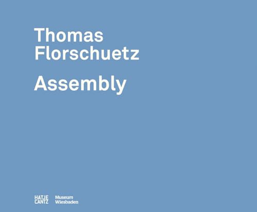 9783775736510: Thomas Florschuetz: Assembly