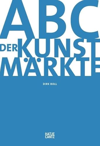 Imagen de archivo de - ABC der Kunstmrkte. a la venta por Antiquariat Herold