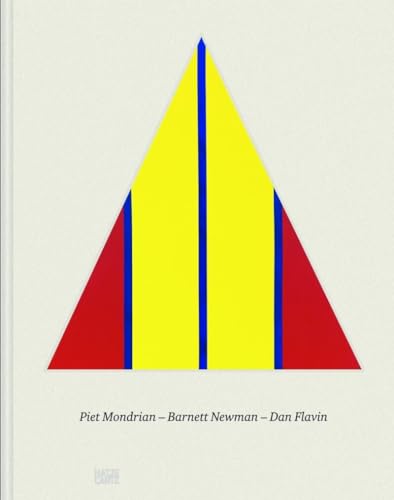 Beispielbild fr Piet Mondrian - Barnett Newman - Dan Flavin zum Verkauf von Powell's Bookstores Chicago, ABAA