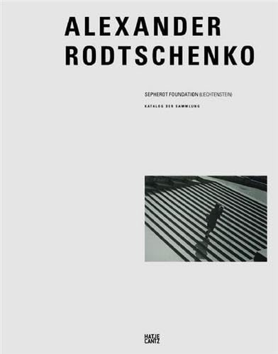 Alexander Rodtschenko (1891-1956). Katalog der Sammlung