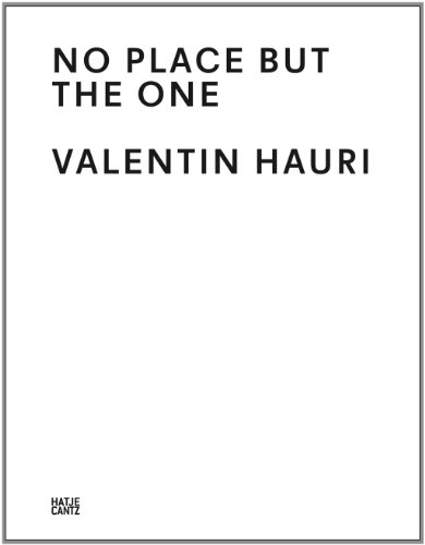 Valentin Hauri: No Place but the One (9783775737159) by Kielmayer, Olivier