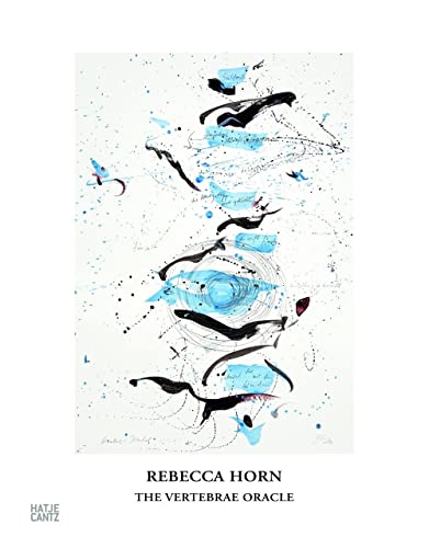 9783775738897: Rebecca Horn: The Vertebrae Oracle