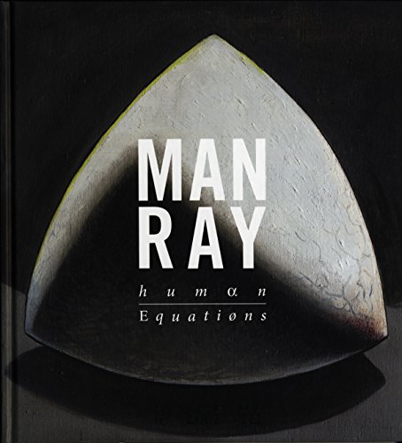 Stock image for Man Ray: Human Equations for sale by Midtown Scholar Bookstore