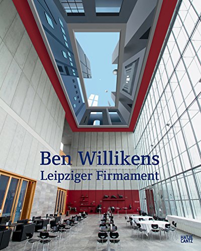 Stock image for Ben Willikens: Leipziger Firmament for sale by Thomas Emig