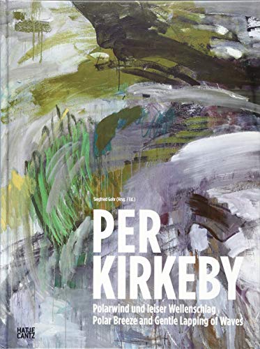 9783775739566: Per Kirkeby: Polarwind und leiser Wellenschlag / Polar Breeze and Gentle Lapping of Waves