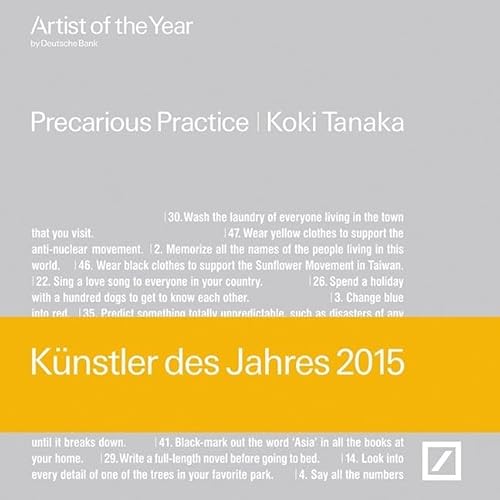 Imagen de archivo de Koki Tanaka (German Edition): Artist of The Year 2015 a la venta por GF Books, Inc.