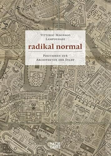 9783775740074: Radikal normal (German Edition): Positionen zur Architektur der Stadt