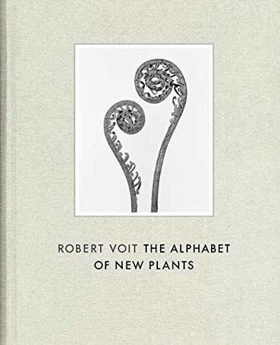 Imagen de archivo de Robert Voit: The Alphabet of New Plants a la venta por GoldBooks