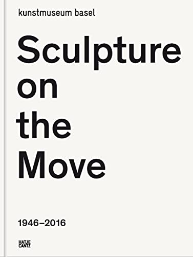 9783775740708: Sculpture on the Move 1946–2016 (German Edition)