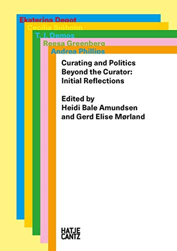 9783775740791: Curating and Politics: Beyond the Curator - Initial Reflections