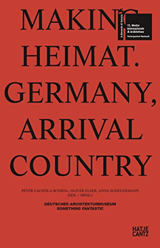 Beispielbild fr Making Heimat: Germany, Arrival Country zum Verkauf von medimops