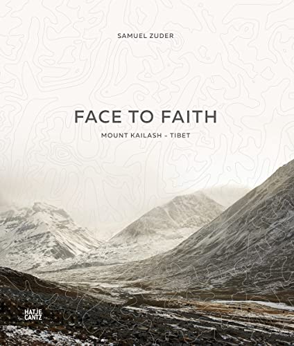Beispielbild fr Samuel Zuder: Face to Faith | Mount Kailash | Tibet zum Verkauf von medimops