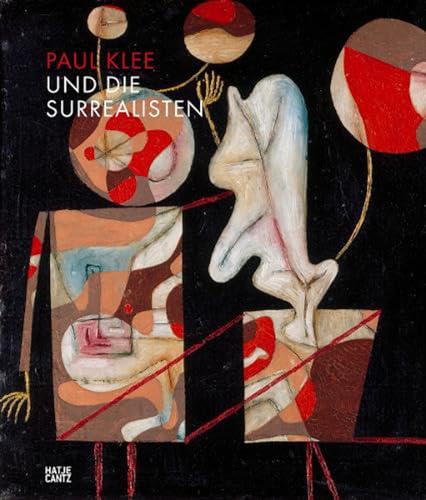 Beispielbild fr Paul Klee und die Surrealisten zum Verkauf von medimops