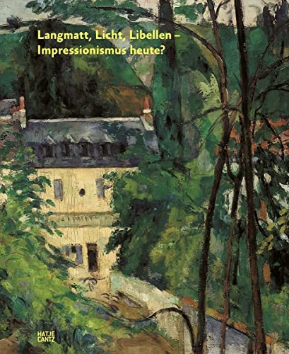 9783775741743: Langmatt, Licht, Libellen (German Edition): Impressionismus gestern und heute