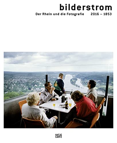 9783775741903: bilderstrom (German Edition): Der Rhein und die Fotografie 2016-1853