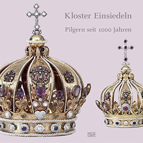 Beispielbild fr Kloster Einsiedeln : Pilgern seit 1000 Jahren. Schweizerisches Nationalmuseum, zum Verkauf von Buchparadies Rahel-Medea Ruoss