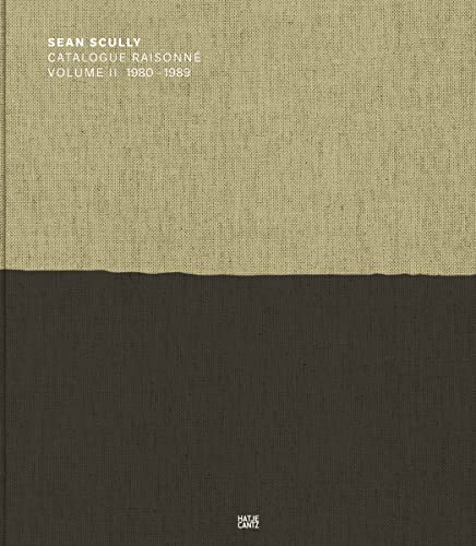Beispielbild fr Sean Scully: Catalogue Raisonn Volume II: 1980?1989 [Hardcover] Price, Marla and Scully, Sean zum Verkauf von Brook Bookstore