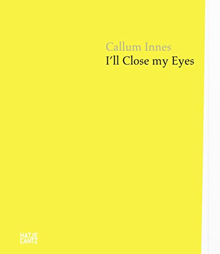 Stock image for Callum Innes: I ll Close My Eyes for sale by ANARTIST