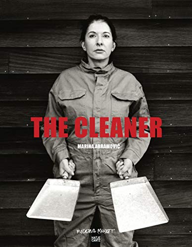 Beispielbild für The cleaner : Marina Abramovic. [English edition]. zum Verkauf von Kloof Booksellers & Scientia Verlag