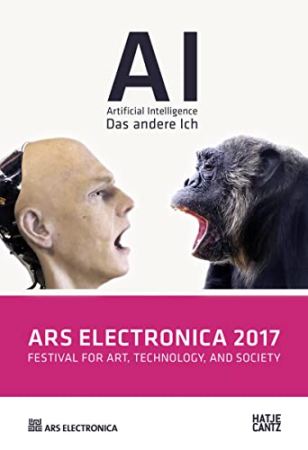 Stock image for Ars Electronica 2017: Festival for Art, Technology, and Society for sale by Midtown Scholar Bookstore