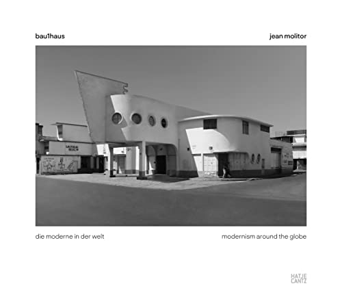 9783775744683: Jean Molitor: Bau1haus: die modern in der welt / Modernism Around the Globe