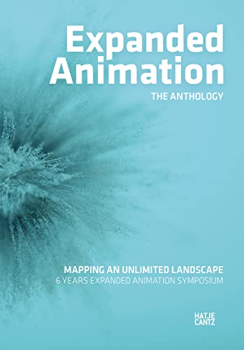 Stock image for Expanded Animation: the Anthology : Mapping an Unlimited Landscape - 6 Years Expanded Animation Symposium for sale by Better World Books