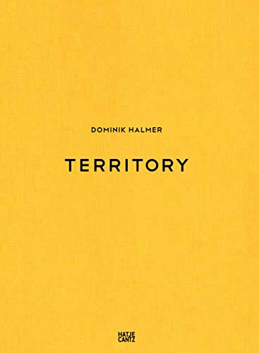 Imagen de archivo de Dominik Halmer: Territory a la venta por Books From California