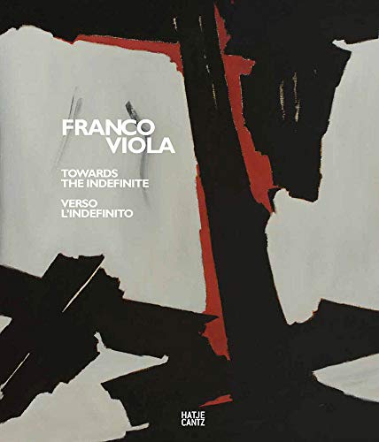 Stock image for Franco Viola: Towards the Indefinite for sale by David's Bookshop, Letchworth BA