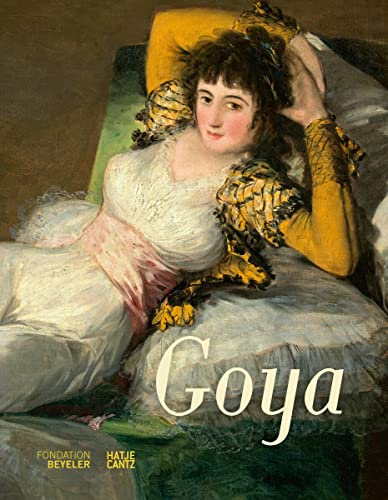 Francisco de Goya : Guide de l'exposition - Riehen/Basel Fondation Beyeler