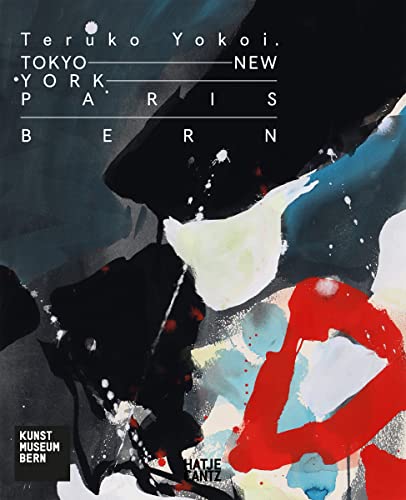 Beispielbild fr Teruko Yokoi : Tokyo - New York - Paris - Bern (German/English) zum Verkauf von Antiquariat UEBUE