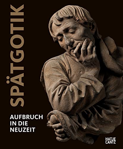 9783775747547: Sptgotik (German edition): Aufbruch in die Neuzeit