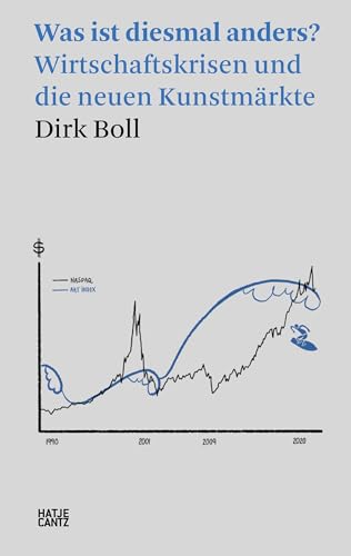9783775748117: Dirk Boll (German edition): Was ist diesmal anders? Wirtschaftskrisen und die neuen Kunstmrkte (Critical Theory)