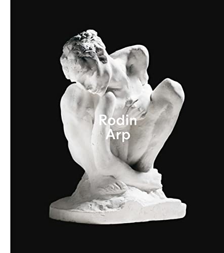 Imagen de archivo de Rodin / Arp. English edition. a la venta por Kloof Booksellers & Scientia Verlag