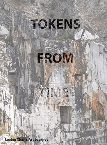 Stock image for Leelee Chan's Art Journey: Tokens from Time for sale by ThriftBooks-Atlanta