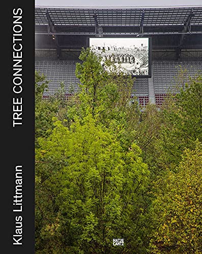 Stock image for Klaus Littmann: TREE CONNECTIONS (Zeitgenssische Kunst) for sale by medimops