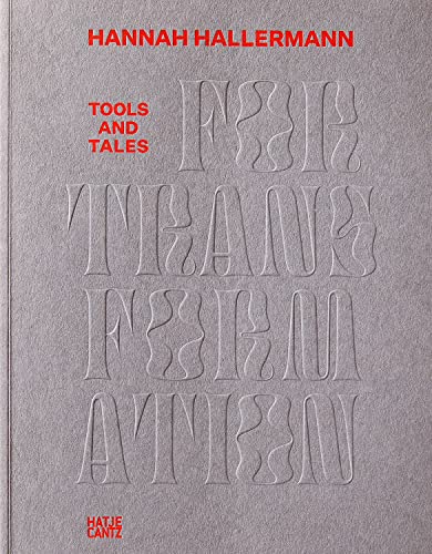 Stock image for Hannah Hallermann: Tools and Tales for Transformation (Zeitgenssische Kunst) for sale by artbook-service