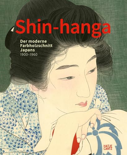 9783775752190: Shin-hanga Der moderne Farbholzschnitt Japans. 1900-1960 /allemand