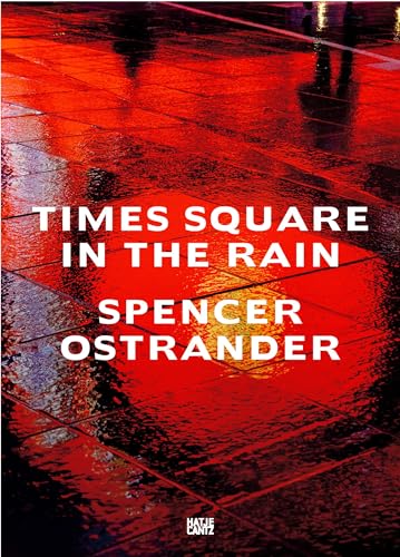 Stock image for Spencer Ostrander: Time Square in the Rain for sale by Chiron Media