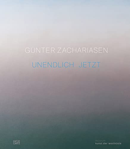 9783775753197: Gnter Zachariasen (Bilingual edition): Infinite Now