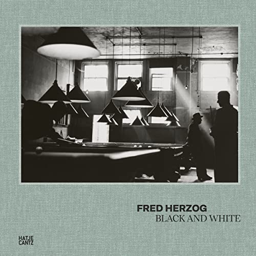 Stock image for Fred Herzog - Black and White for sale by Blackwell's