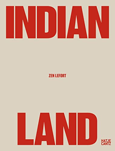 Stock image for Zen Lefort: Indian Land for sale by Chiron Media