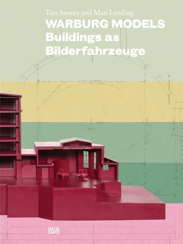 9783775755207: Warburg Models: Buildings as Bilderfahrzeuge