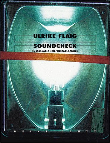 Stock image for Ulrike Flaig: Soundcheck - Installations Tannert, Christoph; Wyss, Beat; Flaig, Ulrike and Wiehager, Renate for sale by Schindler-Graf Booksellers