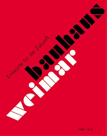 Stock image for Bauhaus Weimar : Entwrfe fr die Zukunft (German) for sale by Antiquariat UEBUE