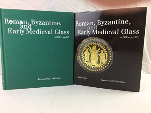 Beispielbild fr Roman and Byzantine and Early Medieval Glass (10 BCE - 700 CE): Ernestwo Wolf Collection glass: Ernesto Wolf Collection zum Verkauf von Thomas Emig