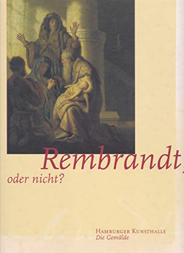 Imagen de archivo de Rembrandt, oder nicht ? a la venta por Antiquariat Walter Nowak